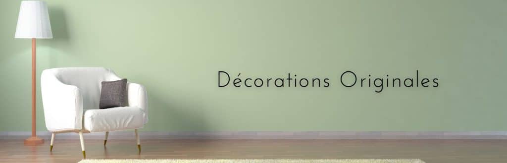 Décorations originales